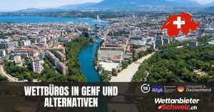 Wettbüros in Genf und Alternativen